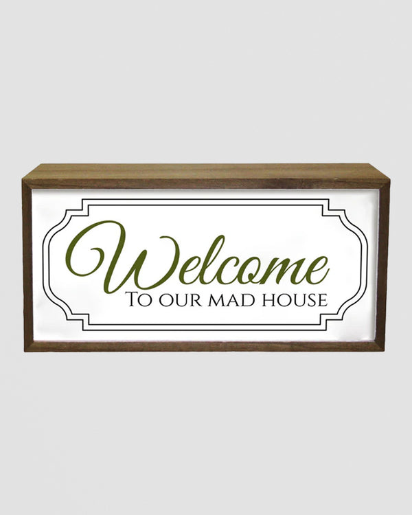 Light Box Home Welcome To Our Mad House